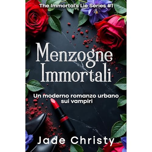 Menzogne Immortali Audiolibro Por Jade Christy arte de portada