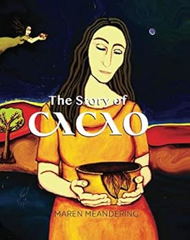 Paperback The Story of Cacao Book