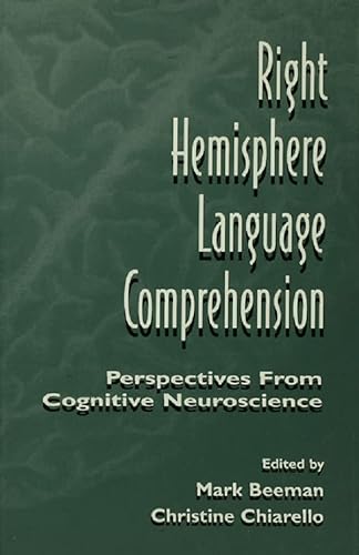 Right Hemisphere Language Comprehension: Perspectives From Cognitive Neuroscience (English Edition)