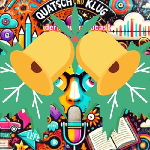 Folge 12 Quatsch und Klug / Weihnachtsausgabe