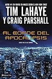 Al borde del Apocalipsis (Fin De Los Tiempos) (Spanish Edition)