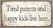 Produktbild i.stHOME Magent-Schild - Tired Parents and Happy Kids live here - Shabby Vintage Schild