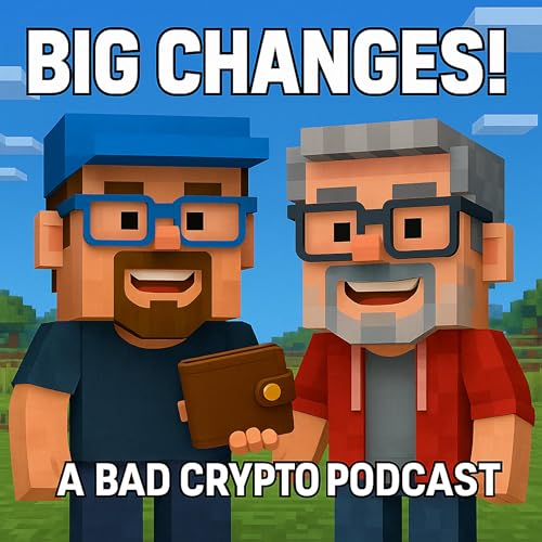 BIG Changes at Bad Crypto!