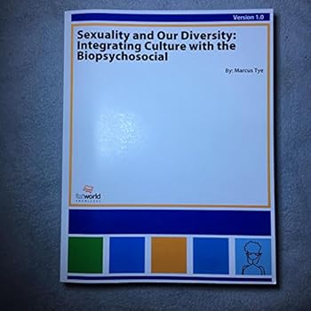 Paperback Sexuality and Our Diversity: Integrating Culture with the Biopsychosocial Version 1.0 Book