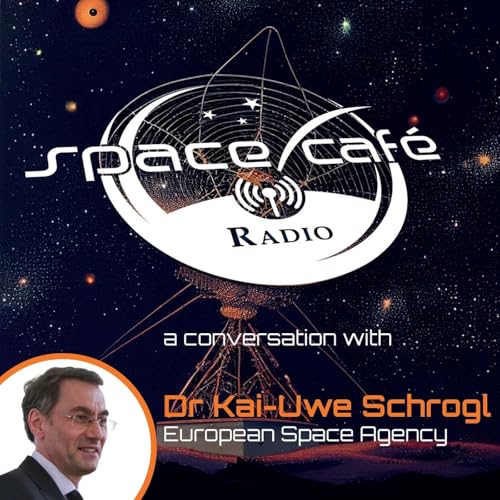 Page de couverture de Space Cafe Radio - 50 Years of ESA - a Journey in Space with Dr Kai-Uwe Schrogl