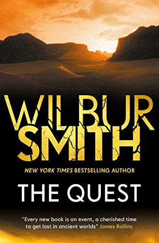 wilbur smith the quest - Quest (The Egyptian Series Book 4)