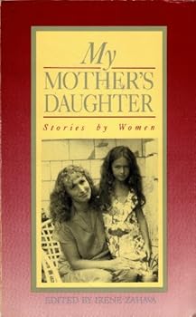 Paperback My Mother's Daughter: Stories by Women Book