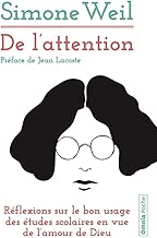 Download De l'attention - Réflexions sur le bon usage des études scolaires en vue de l'amour de Dieu PDF