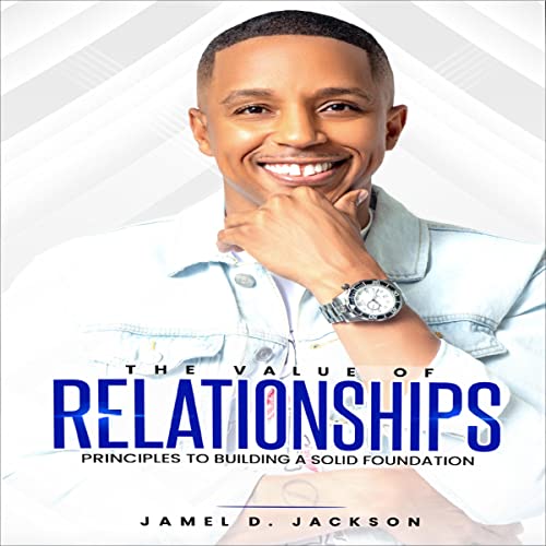 The Value of Relationships by Jamel Jackson episode artwork