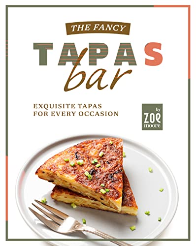 tapas taste of spain in america - The Fancy Tapas Bar: Exquisite Tapas for Every Occasion