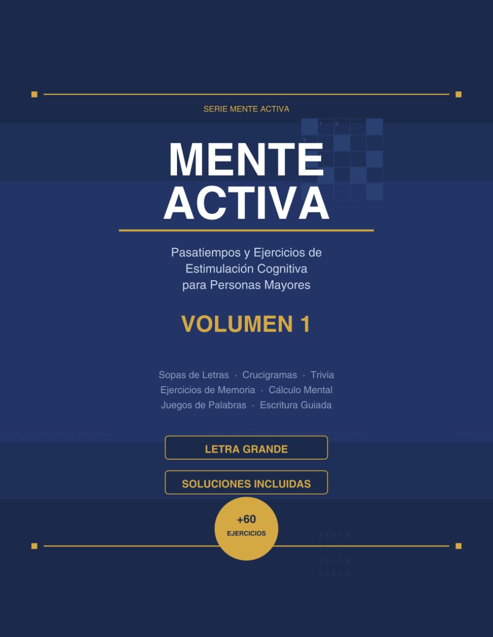 Mente Activa: Pasatiempos y Ejercicios de Estimulación Cognitiva para Personas Mayores — Volumen 1