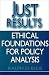 Just Results: Ethical Foundations for Policy Analysis