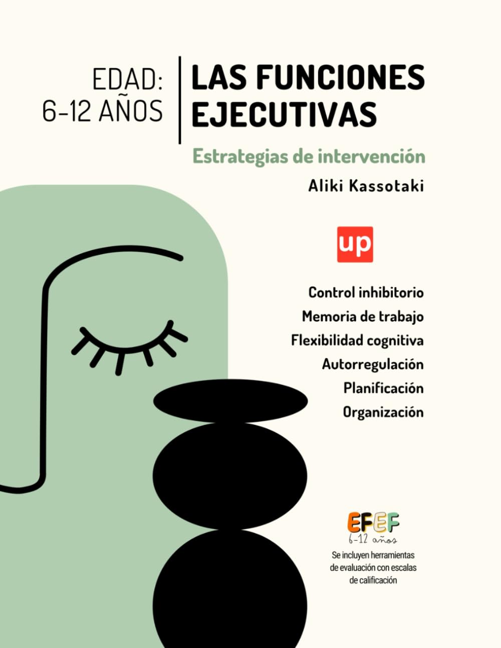 Las funciones ejecutivas: estrategias de intervención 6-12 años