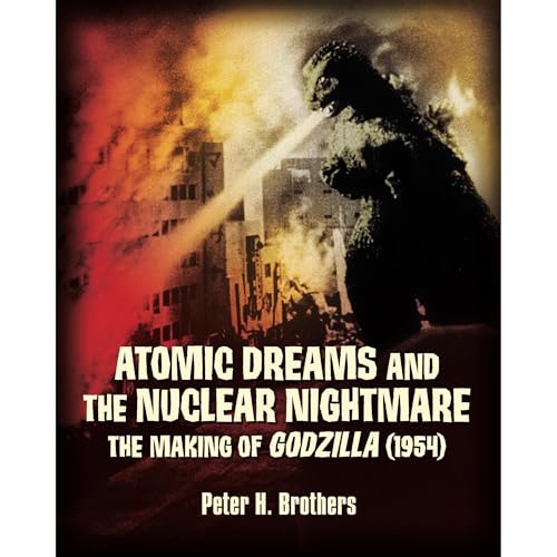 Atomic Dreams and the Nuclear Nightmare: The Making of Godzilla (1954) | Peter Brothers episode artwork