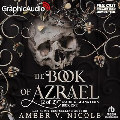 The Book of Azrael (Part 2 of 2) (Dramatized Adaptation)
