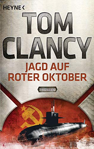 Jagd auf Roter Oktober: Thriller (Jack Ryan 4) (German Edition)