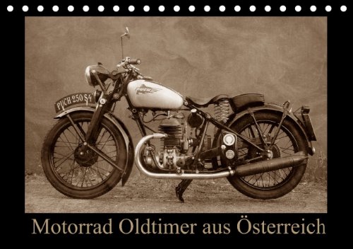 Motorrad Oldtimer aus Österreich (Tischkalender 2015 DIN A5 quer): Motorrad Veteranen und Klassiker der besonderen Art (Tischkalender, 14 Seiten)