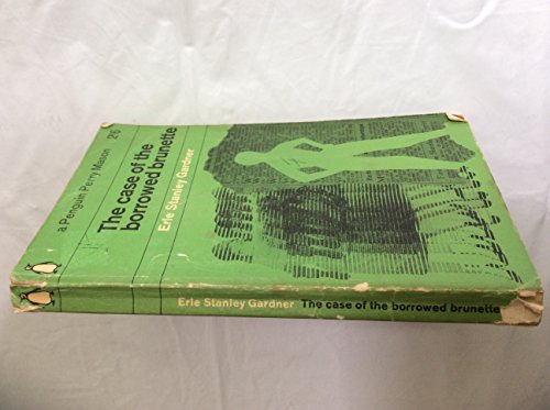 The Case of the Borrowed Brunette. B0028PPCQC Book Cover