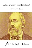 Almenrausch Und Edelweiß 1514152657 Book Cover