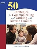 50 Strategies for Communicating and Working with Diverse Families (2nd Edition)