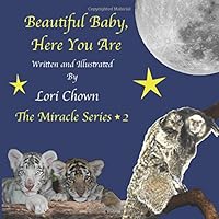 Beautiful Baby, Here You Are (The Miracle Series) 1540861694 Book Cover