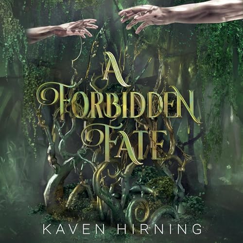 A Forbidden Fate by Kaven Hirning episode artwork