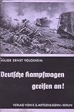  Deutsche Kampfwagen greifen an