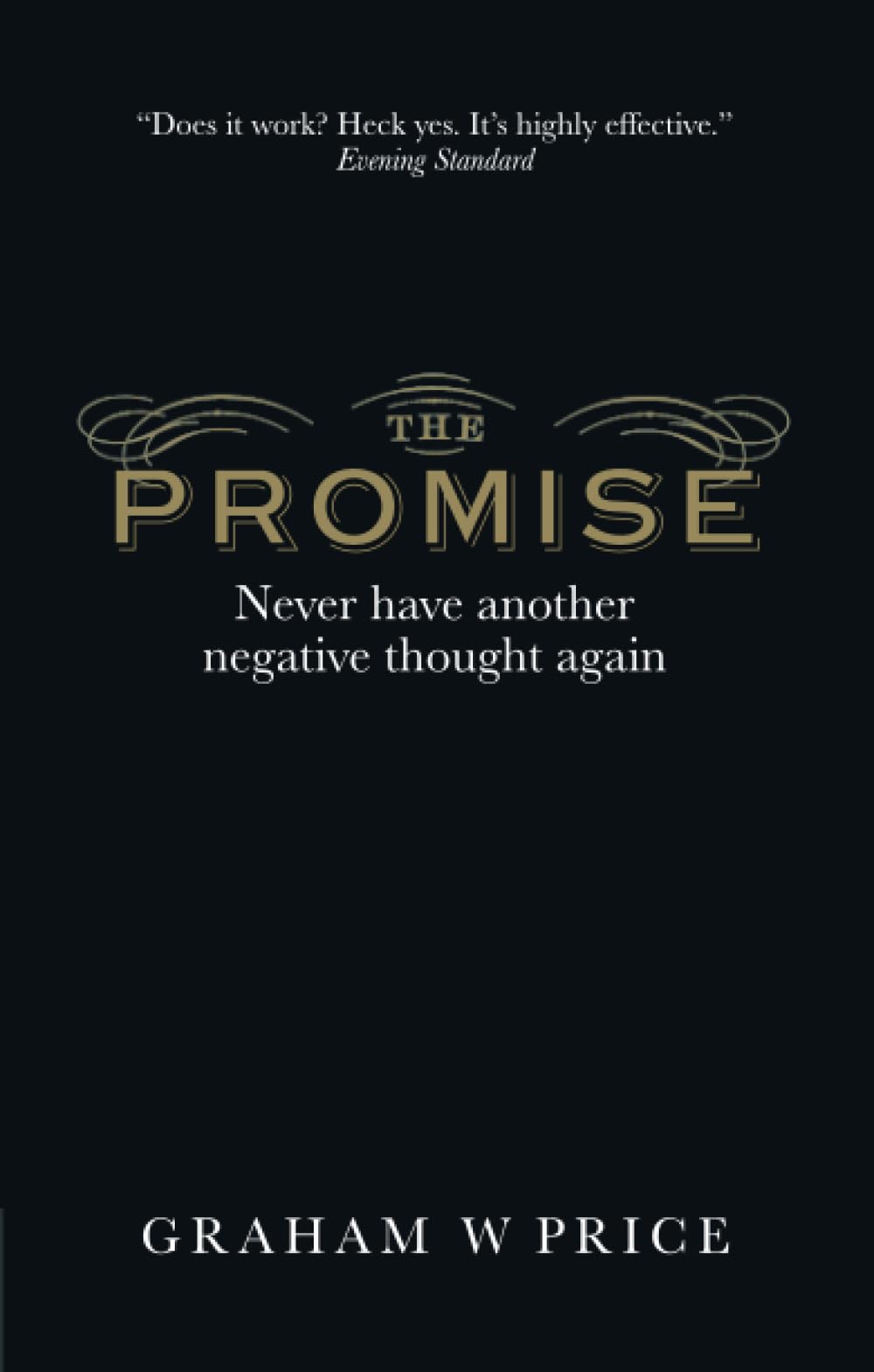 Promise, The: Never Have Another Negative Thought Again