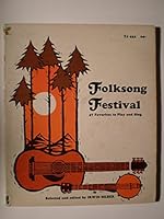Folksong Festival: 47 Favorites to Play and Sing B002H9UFI4 Book Cover
