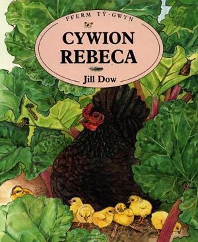 Image of Cyfres Fferm Tŷ-Gwyn: Cywion Rebeca