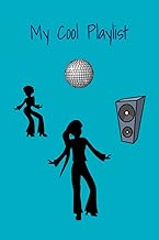 My Cool Playlist: Music Playlist Log - Playlist Logbook - Party Playlist...