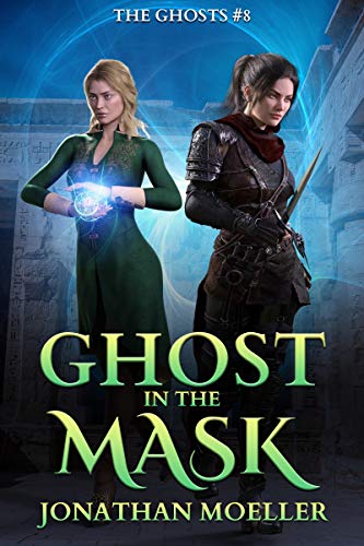 Ghost in the Mask (The Ghosts Book 8)