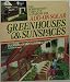 The Homeowner's Complete Handbook for Add-On Solar Greenhouses & Sunspaces: Planning, Design, Construction