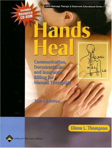Hands Heal: Communication, Documentation, and Insurance Billing for Manual Therapists