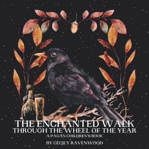 Image of The Enchanted Walk Through the Seasons of the Year: A Pagan Children's Book