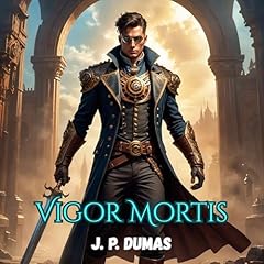 Vigor Mortis Audiolibro Por J.P. Dumas arte de portada