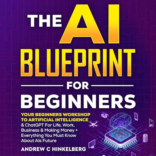 Enjoy The AI Blueprint for Beginners from Andrew C Hinkelberg episode artwork
