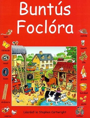 Télécharger Buntus Foclora: A Children's Irish Picture-dictionary PDF Ebook En Ligne