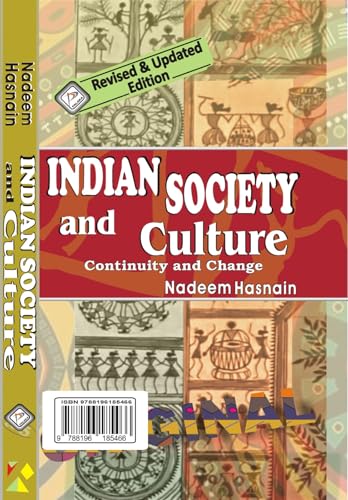 Indian Society and Culture: Continuity and Change by Nadeem Hasna...