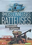 moissonneuse batteuse prix neuf tunisie  Les moissonneuses-batteuses à la conquête des fermes