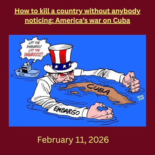 How to kill a country without anybody noticing: America&rsquo;s war on Cuba
