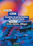 chatoyant  CEM - Parasites et perturbations des électroniques - TOME 2 - Tome 2 - 2ème édition