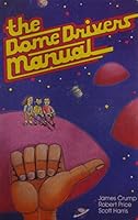 The Dome Drivers Manual: A Climber's Guide to Enchanted Rock B000HNUSVQ Book Cover