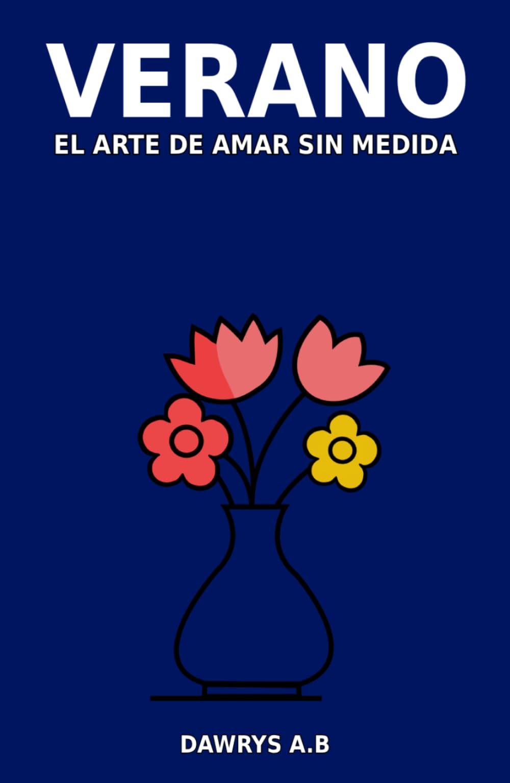 Verano: El arte de amar sin medida (Las Estaciones del alma)