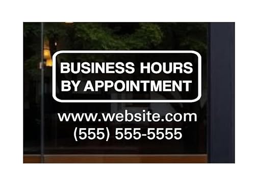 Business Hours by Appointment Decal Sign or Custom Make Your Own Message Fully Customizable Choose Size Color Personalized Glass Door Window Storefront Professional