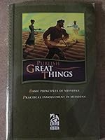 Publish Great Things - Basic Princilples of Missions Practical Involvement in Missions 1606824945 Book Cover