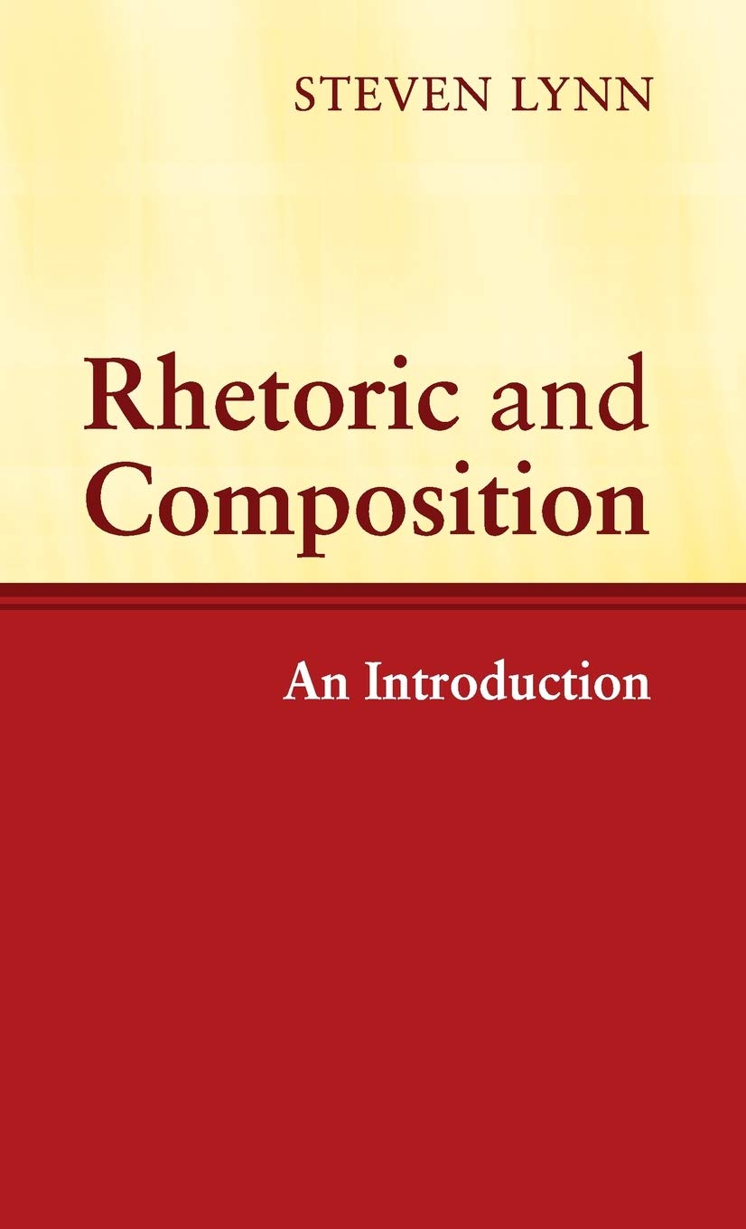 Rhetoric and Composition by Steven Lynn - 9780521821117