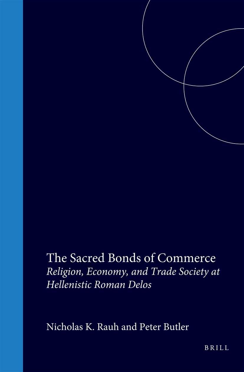 Buy The Sacred Bonds of Commerce: Religion, Economy, and Trade Society at Hellenistic Roman Delos, 166-87 B.C. — BookShops.in