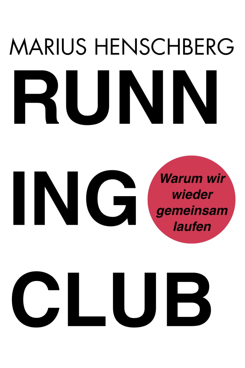 Running Club: Warum wir wieder gemeinsam laufen