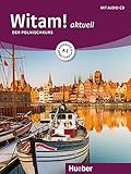 Witam! aktuell A1: Der Polnischkurs / Kursbuch und Arbeitsbuch mit Audio-CD